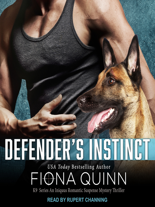 Title details for Defender's Instinct by Fiona Quinn - Available